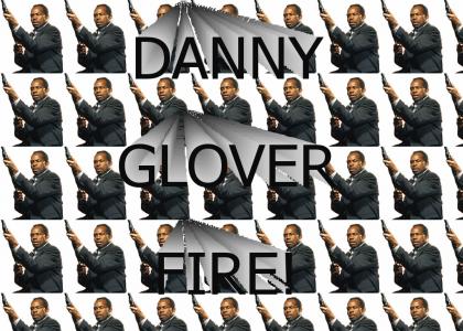 DANNY GLOVER FIRE