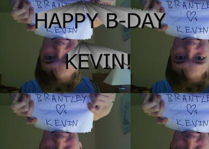 HAPPY BIRTHDAY KEVIN