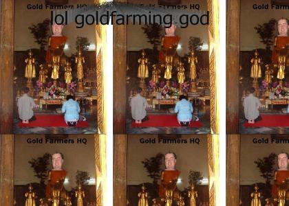 lol, Goldfarming God