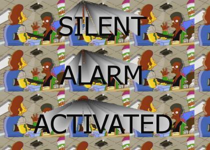 SILENT ALARM ACTIVATED!