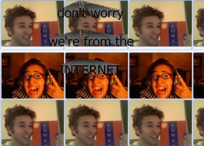 we're from the internet