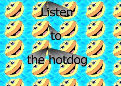 Listen to the Hotdog
