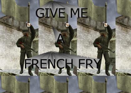 Give Me A French Fry!