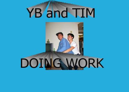 Yb and Tim...YES HOMO
