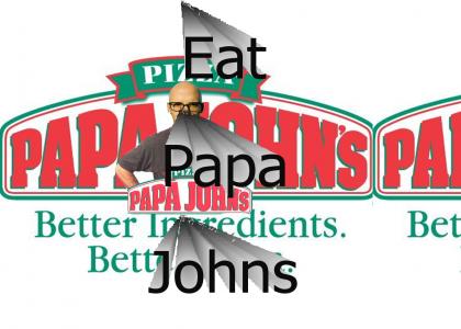 Eat Papa John's