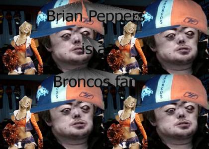 Brian Peppers is a broncos fan
