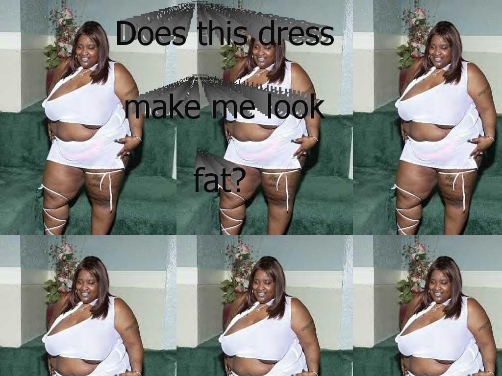 doesthismakemelookfat