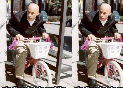 Vin Diesel stole my bike
