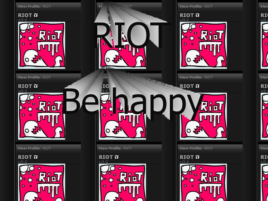 riotbehappy