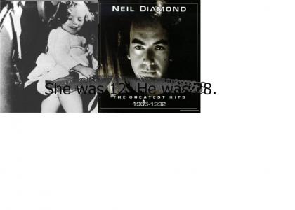 Neil Diamond NOOOOOO