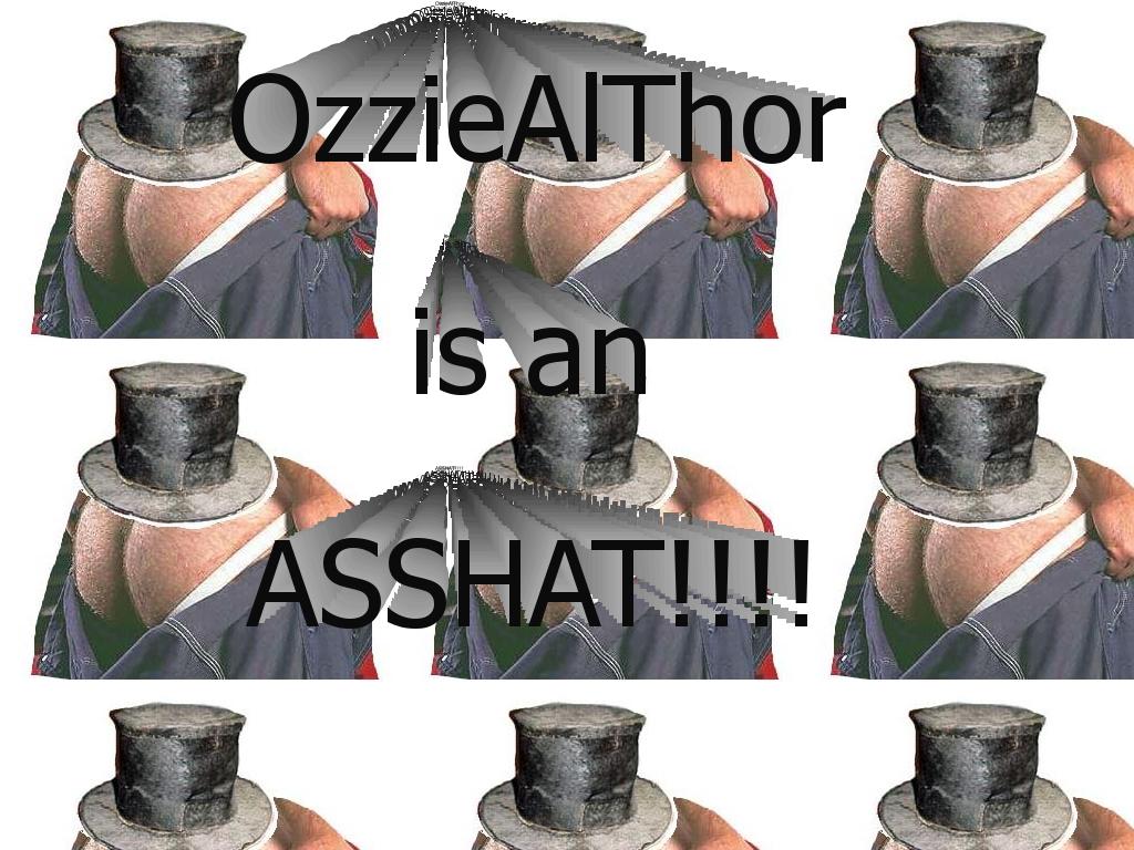 ozziealthorisanasshat