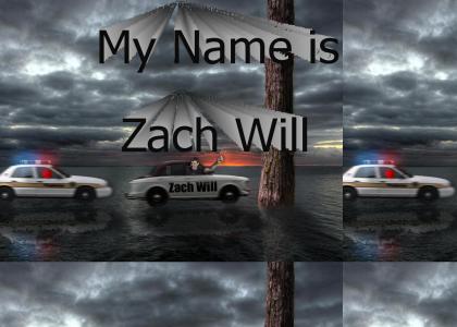 My Name is Zach Will