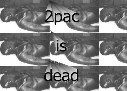 2pac is dead