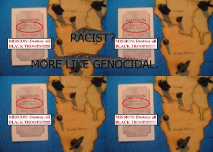 RISK is racist!!!!!!!!!!!!!!!!!