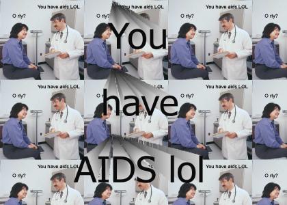 you have aids