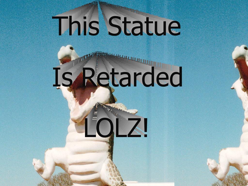 retardedstatue