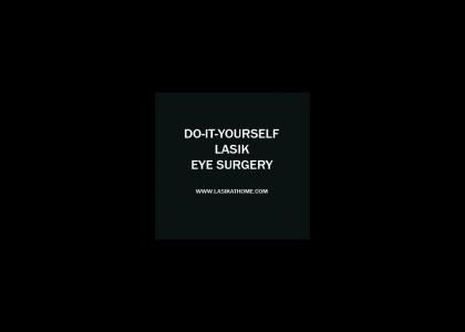 Do It Yourself Eye Surgery (fixed sound)