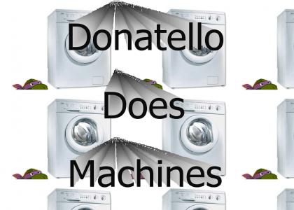 Donatello Does Machines