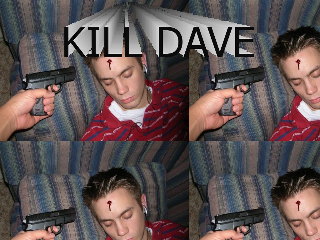 killdave