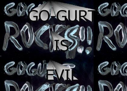 Go-Gurt is Evil!