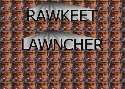 RAWKEET LAWNCHA