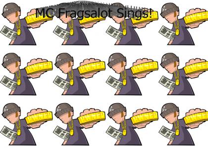 MC Fragsalot Sings!