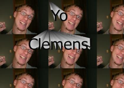 Yo Clemens!