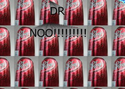 DR NOO!!!!!!!!!!!!!!!!!!!