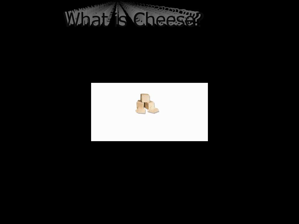 whatischeese