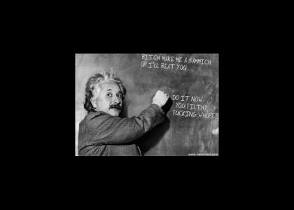 Einstein wants a sammich