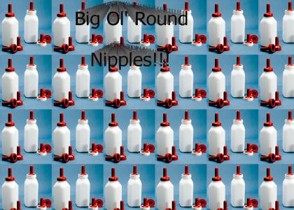 Big Ol' Round Nipples