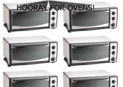 hooray for ovens