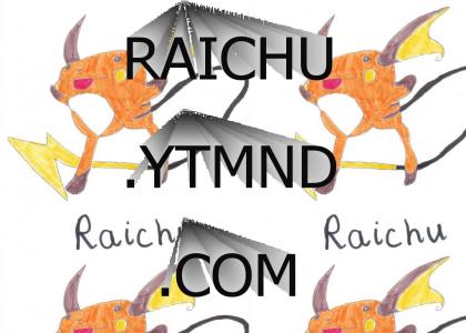 Raichu.ytmnd.com