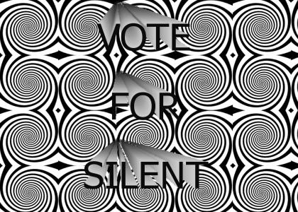 VOTE FOR SILENT!!!