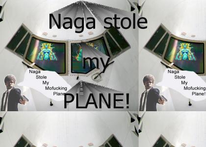 Naga Stole My Plane