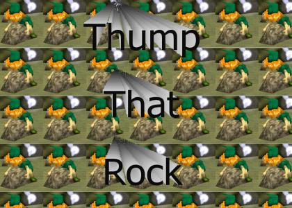 Thump THat ROCK