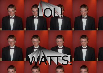 Watts!!!!