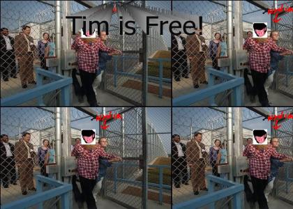 Tim is Free!