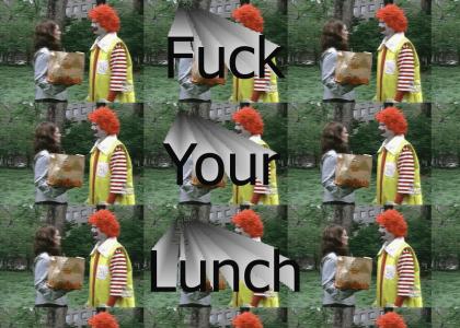 Fuck Your Lunch