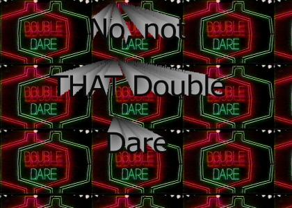 Double Dare