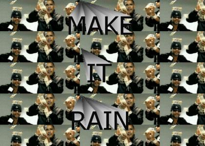 Obama Makes it Rain