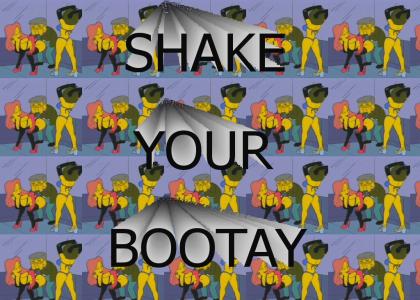 SHAKE YOUR BOOTAY
