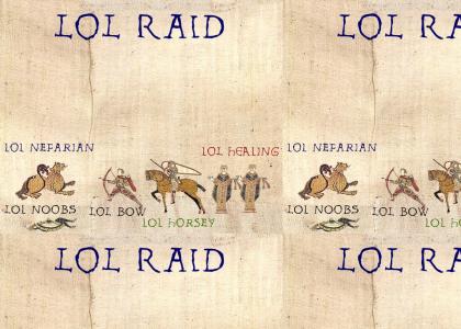 lol, wow medieval raid