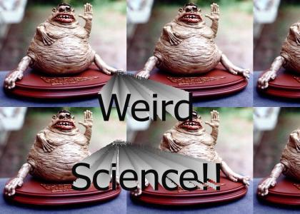 Weird Science