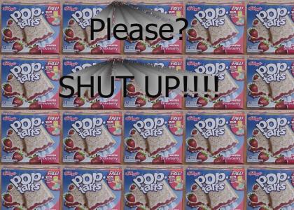 SHUT UP!!!!!!!!