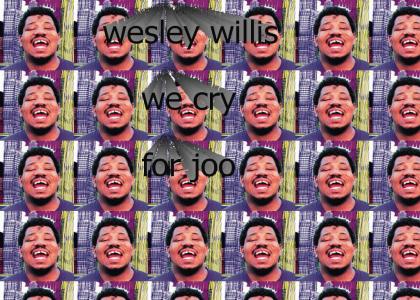 We love Wesley Willis