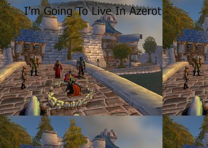 WoW, I'm gonna live an Azeroth!