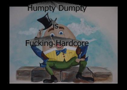 humpty dumpty?