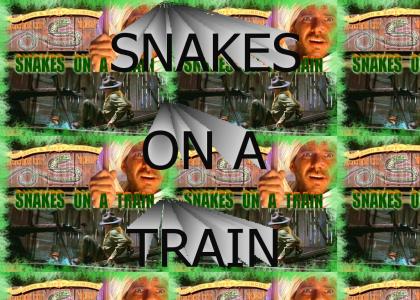 SNAKES ON A TRAIN