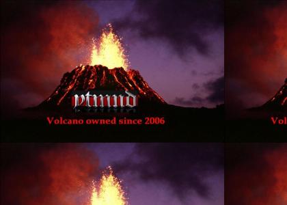 YTMND: Owned by Volcanoes